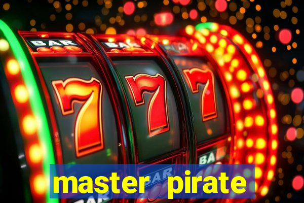 master pirate script pastebin